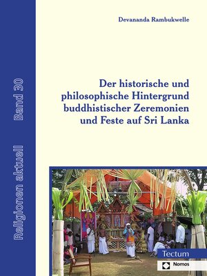 cover image of Der historische und philosophische Hintergrund buddhistischer Zeremonien und Feste auf Sri Lanka